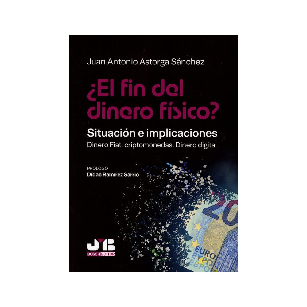 ¿EL FIN DEL DINERO FÍSICO? SITUACIÓN E IMPLICANCIONES