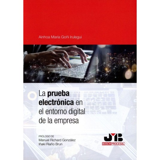 LA PRUEBA ELECTRÓNICA EN EL ENTORNO DIGITAL DE LA EMPRESA