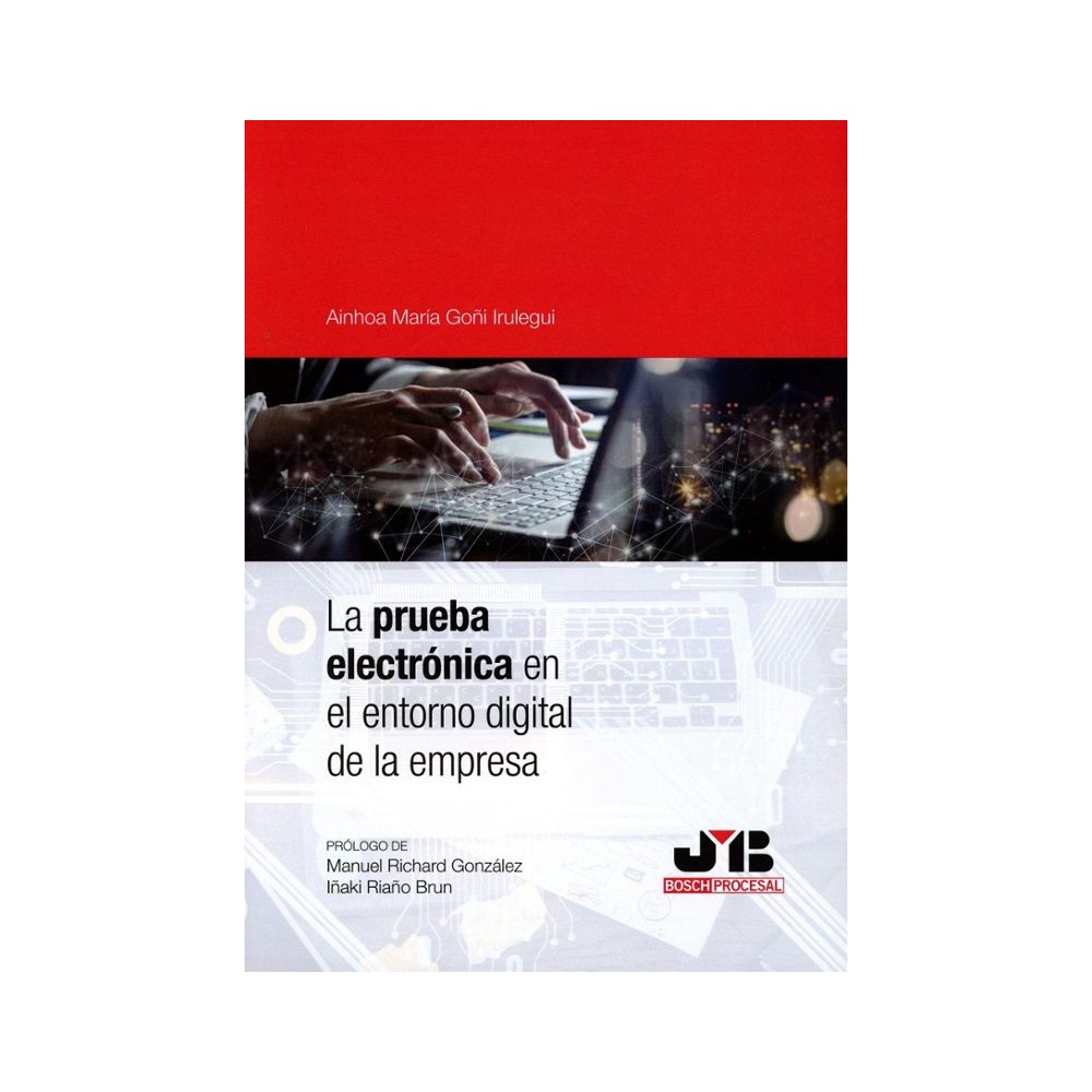 LA PRUEBA ELECTRÓNICA EN EL ENTORNO DIGITAL DE LA EMPRESA