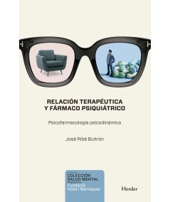 RELACIÓN TERAPÉUTICA Y FÁRMACO PSIQUIÁTRICO