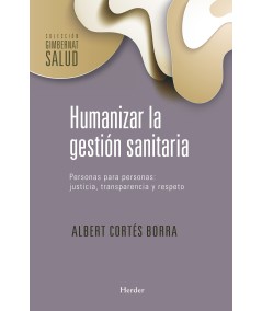HUMANIZAR LA GESTIÓN SANITARIA