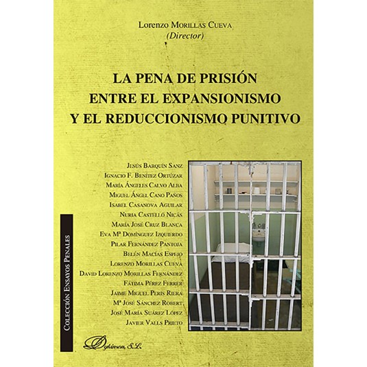 LA PENA DE PRISIÓN ENTRE EL EXPANSIONISMO Y EL REDUCCIONISMO PUNITIVO