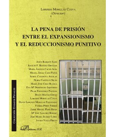 LA PENA DE PRISIÓN ENTRE EL EXPANSIONISMO Y EL REDUCCIONISMO PUNITIVO
