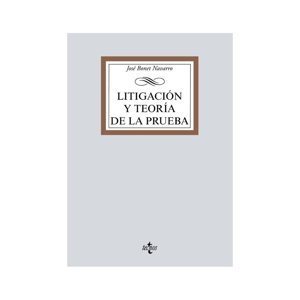 LITIGACIÓN Y TEORÍA DE LA PRUEBA