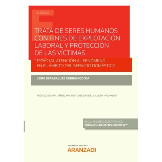 TRATA DE SERES HUMANOS CON FINES DE EXPLOTACIÓN LABORAL Y PROTECCIÓN DE LAS VÍCTIMAS