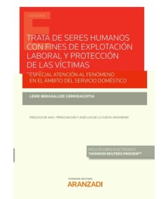 TRATA DE SERES HUMANOS CON FINES DE EXPLOTACIÓN LABORAL Y PROTECCIÓN DE LAS VÍCTIMAS