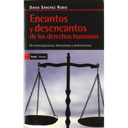 ENCANTOS Y DESENCANTOS DE LOS DERECHOS HUMANO