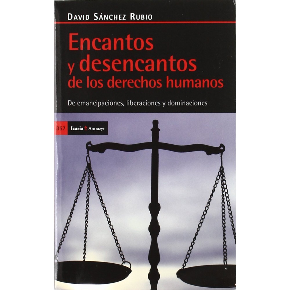 ENCANTOS Y DESENCANTOS DE LOS DERECHOS HUMANO