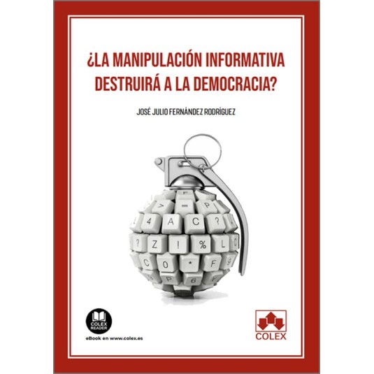 ¿LA MANIPULACIÓN INFORMATIVA DESTRUIRÁ LA DEMOCRACIA?