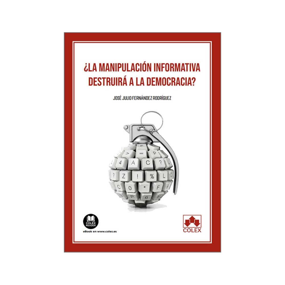 ¿LA MANIPULACIÓN INFORMATIVA DESTRUIRÁ LA DEMOCRACIA?