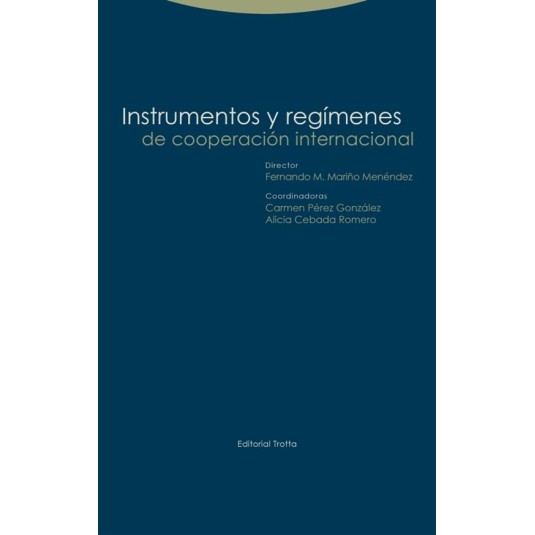 INSTRUMENTOS Y REGIMENES DE COOPERACION INTERNACIONAL