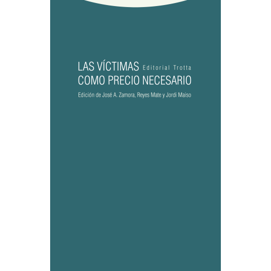 LAS VICTIMAS COMO PRECIO NECESARIO