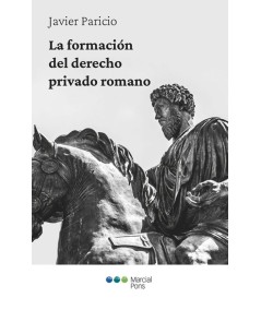 LA FORMACION DEL DERECHO PRIVADO ROMANO