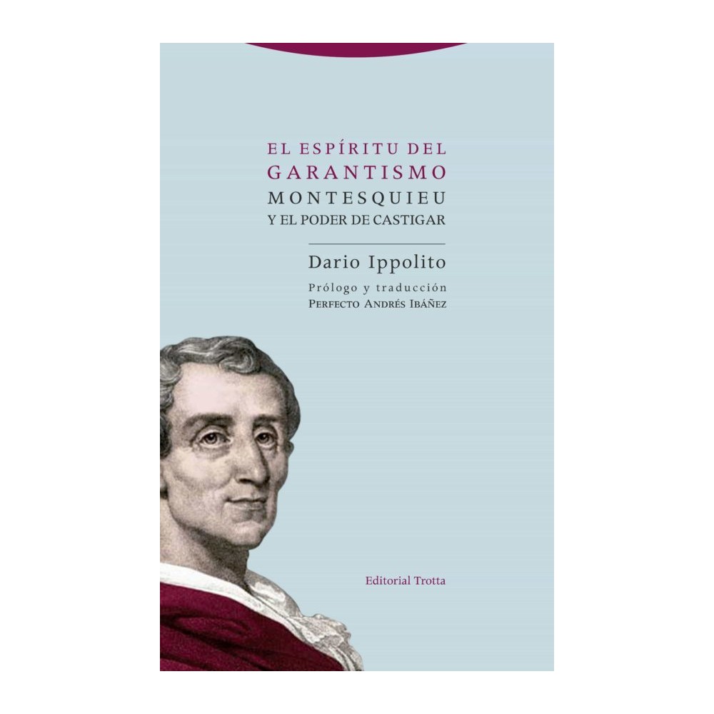 EL ESPÍRITU DEL GARANTISMO