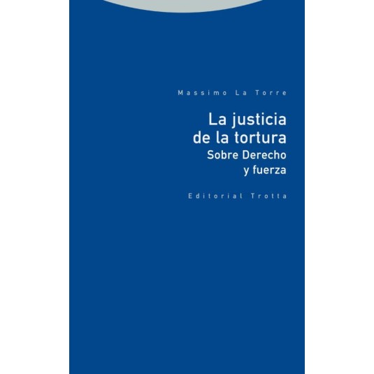 LA JUSTICIA DE LA TORTURA