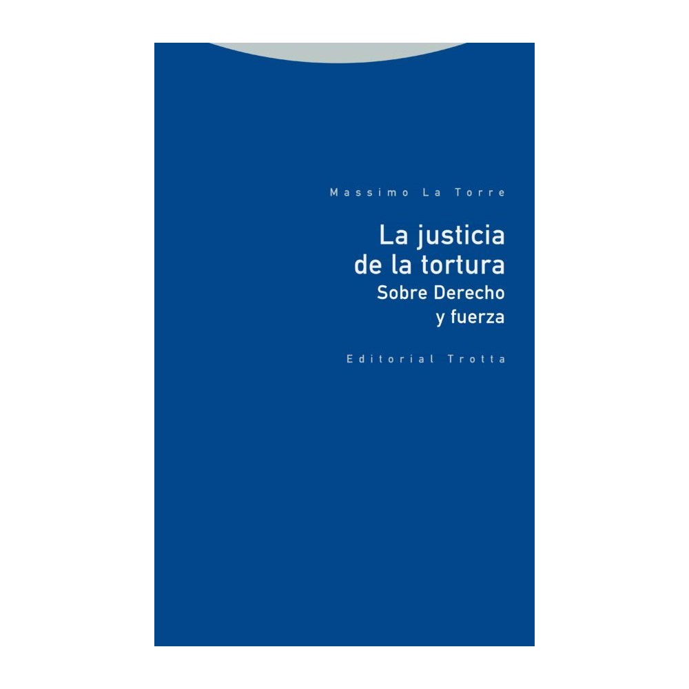 LA JUSTICIA DE LA TORTURA