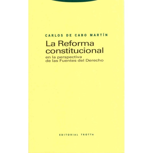 LA REFORMA CONSTITUCIONAL EN LA PERSPECTIVA DE LAS FUENTES DEL DERECHO
