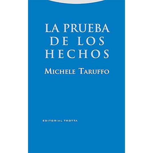 LA PRUEBA DE LOS HECHOS