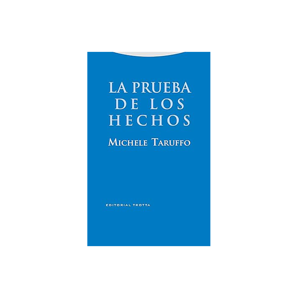 LA PRUEBA DE LOS HECHOS