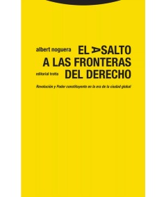EL ASALTO A LAS FRONTERAS DEL DERECHO