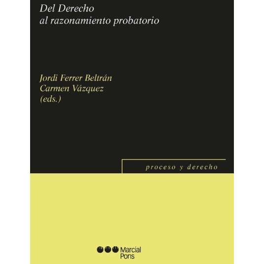 DEL DERECHO AL RAZONAMIENTO PROBATORIO
