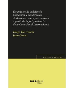 ESTÁNDARES DE SUFICIENCIA PROBATORIA Y PONDERACIÓN DE DERECHOS
