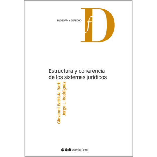 ESTRUCTURA Y COHERENCIA DE LOS SISTEMAS JURÍDICOS
