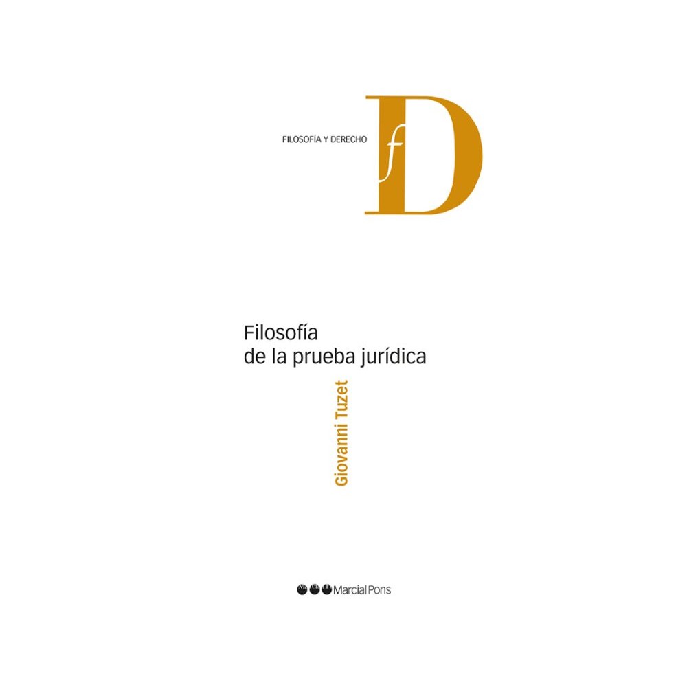 FILOSOFÍA DE LA PRUEBA JURÍDICA