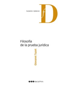 FILOSOFÍA DE LA PRUEBA JURÍDICA
