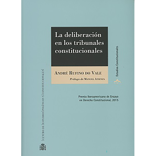 LA DELIBERACIÓN EN LOS TRIBUNALES CONSTITUCIONALES