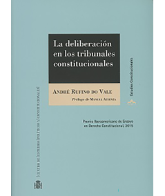 LA DELIBERACIÓN EN LOS TRIBUNALES CONSTITUCIONALES