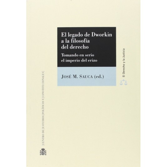 EL LEGADO DE DWORKIN A LA FILOSOFÍA DEL DERECHO