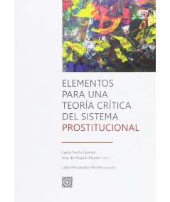 ELEMENTOS PARA UNA TEORÍA CRÍTICA DEL SISTEMA PROSTITUCIONAL