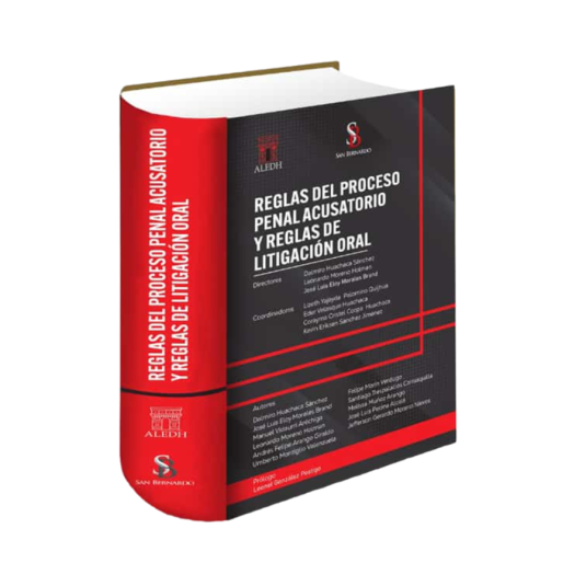 REGLAS DEL PROCESO PENAL ACUSATORIO Y REGLAS DE LITIGACIÓN ORAL