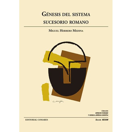 GÉNESIS DEL SISTEMA SUCESORIO ROMANO