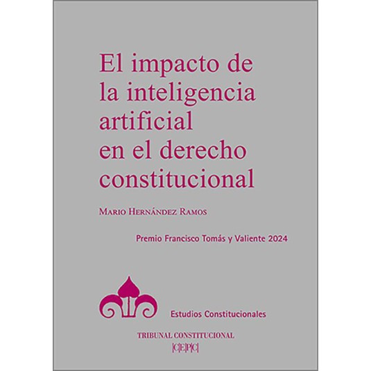 EL IMPACTO DE LA INTELIGENCIA ARTIFICIAL EN EL DERECHO CONSTITUCIONAL