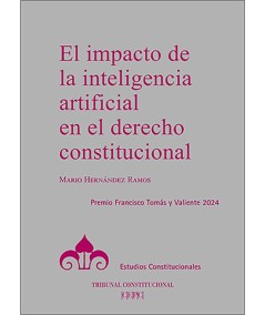EL IMPACTO DE LA INTELIGENCIA ARTIFICIAL EN EL DERECHO CONSTITUCIONAL