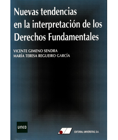 NUEVAS TENDENCIAS EN LA INTERPRETACIÓN DE LOS DERECHOS FUNDAMENTALES