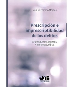 PRESCRIPCIÓN E IMPRESCRIPTIBILIDAD DE LOS DELITOS