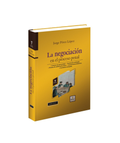 LA NEGOCIACIÓN EN EL PROCESO PENAL