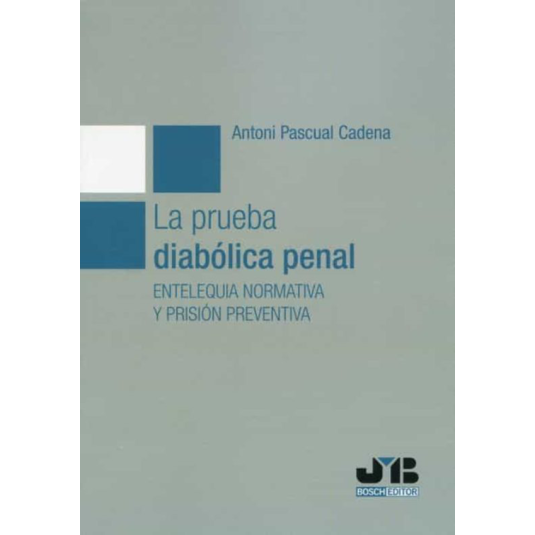 LA PRUEBA DIABÓLICA PENAL