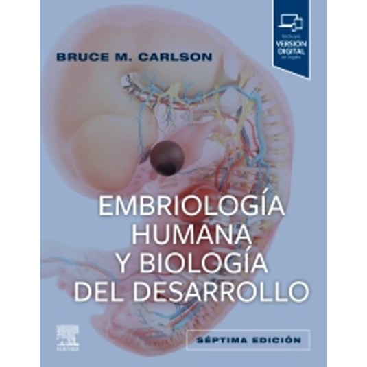 EMBRIOLOGÍA HUMANA Y BIOLOGÍA DEL DESARROLLO