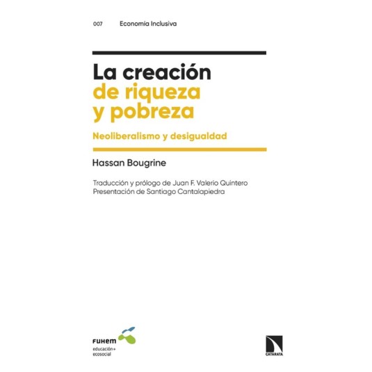 LA CREACIÓN DE RIQUEZA Y POBREZA