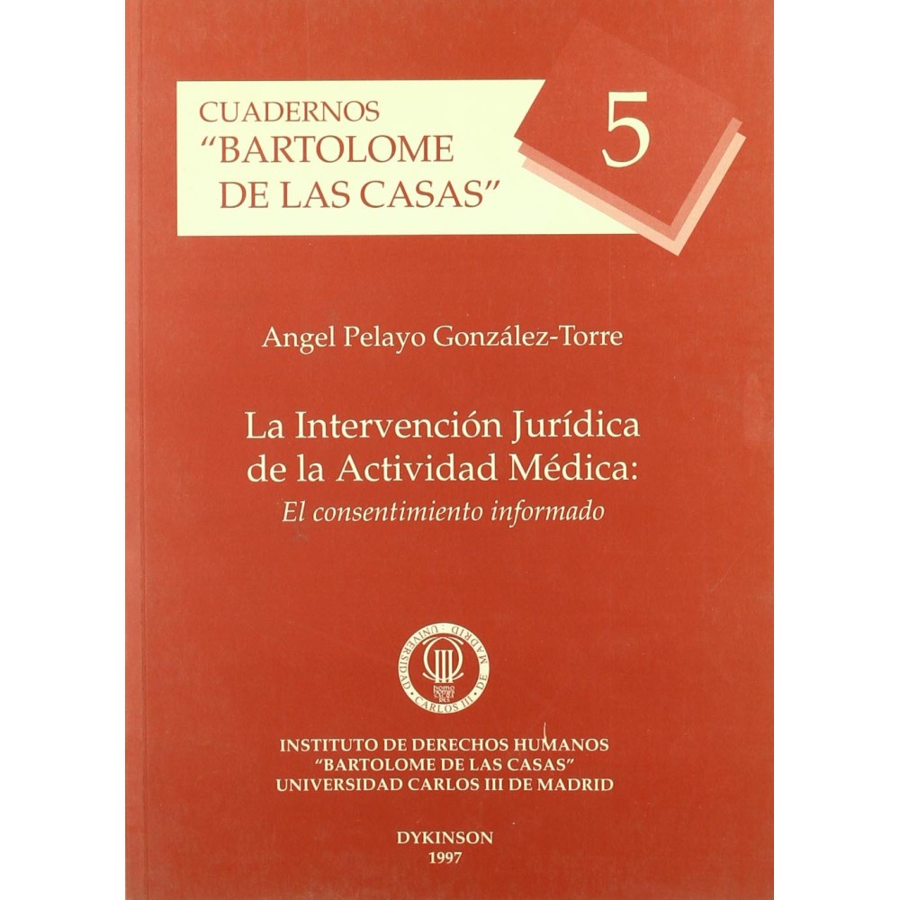 LA INTERVENCIÓN JURÍDICA DE LA ACTIVIDAD MÉDICA