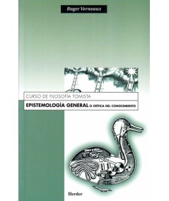 EPISTEMOLOGIA GENERAL O CRITICA DEL CONOCIMIENTO