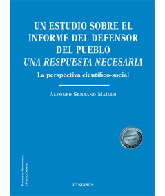 UN ESTUDIO SOBRE EL INFORME DEL DEFENSOR DEL PUEBLO. UNA RESPUESTA NECESARIA