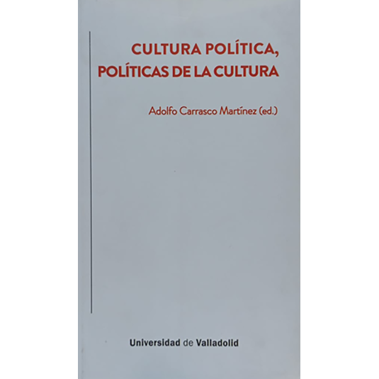 CULTURA POLÍTICA, POLÍTICAS DE LA CULTURA