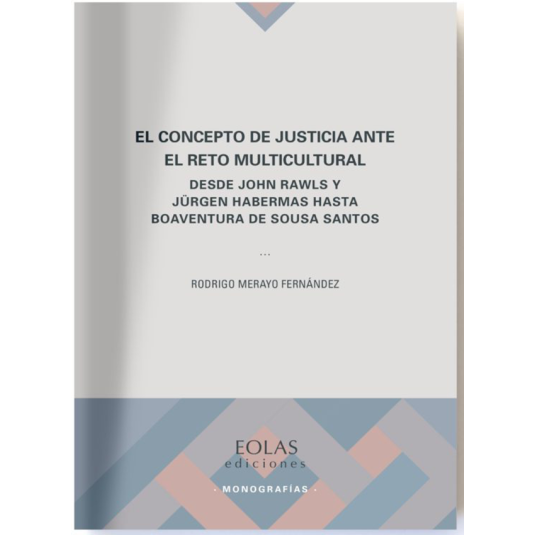 EL CONCEPTO DE JUSTICIA ANTE EL RETO MULTICULTURAL