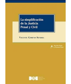 LA SIMPLIFICACIÓN DE LA JUSTICIA PENAL Y CIVIL