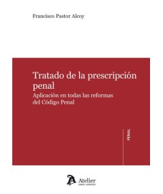 TRATADO DE LA PRESCRIPCIÓN PENAL